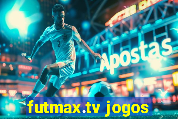 futmax.tv jogos